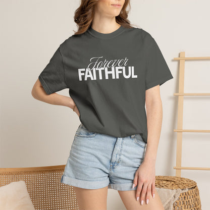 Forever Faithful T-Shirt — Christian Inspirational Tee