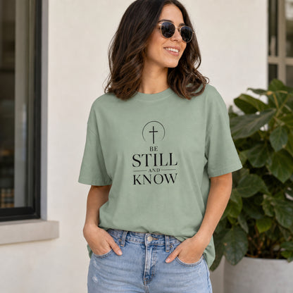 Be Still and Know T-Shirt — Faith Minimalist Christian Tee