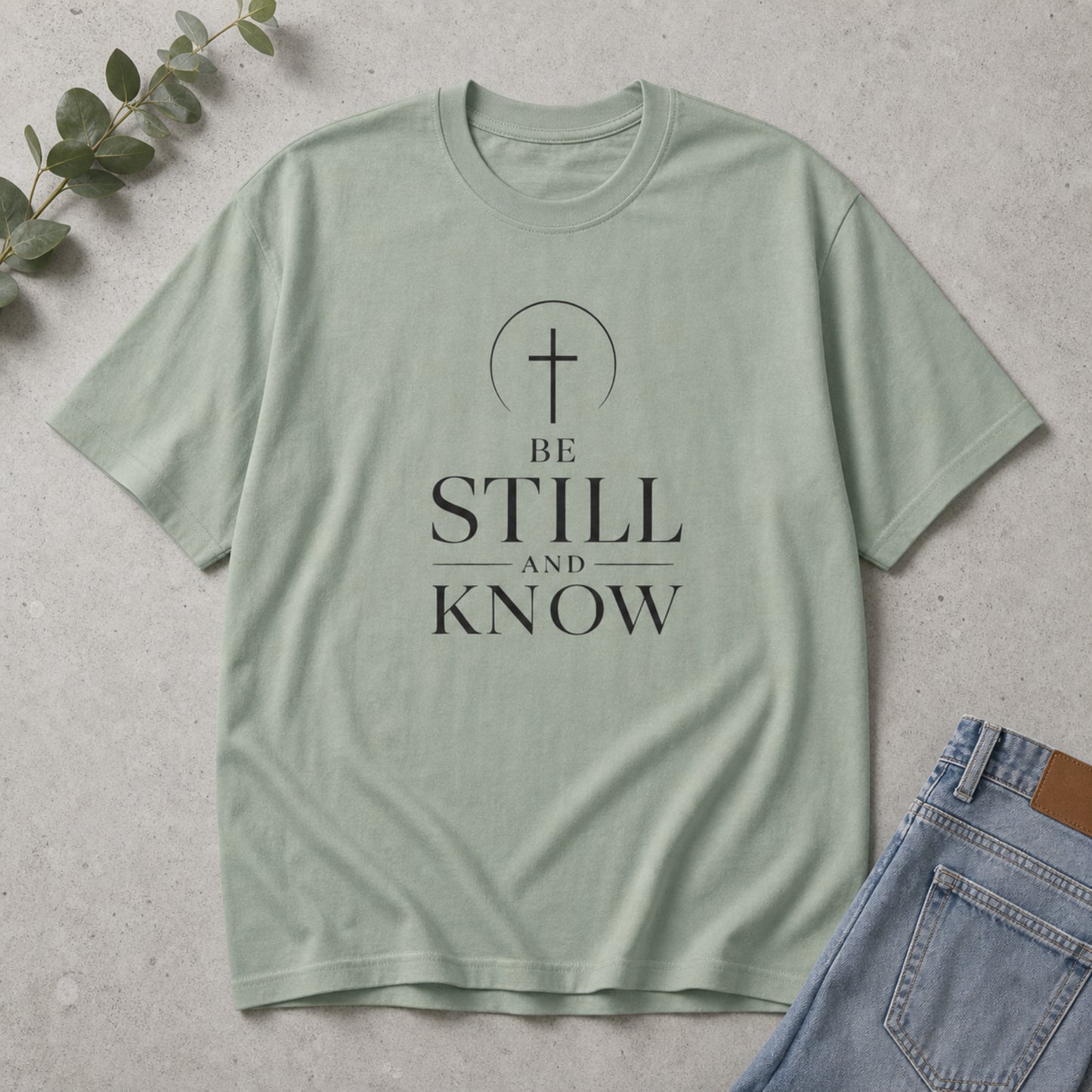 Be Still and Know T-Shirt — Faith Minimalist Christian Tee