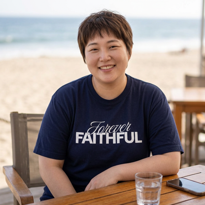 Forever Faithful T-Shirt — Christian Inspirational Tee