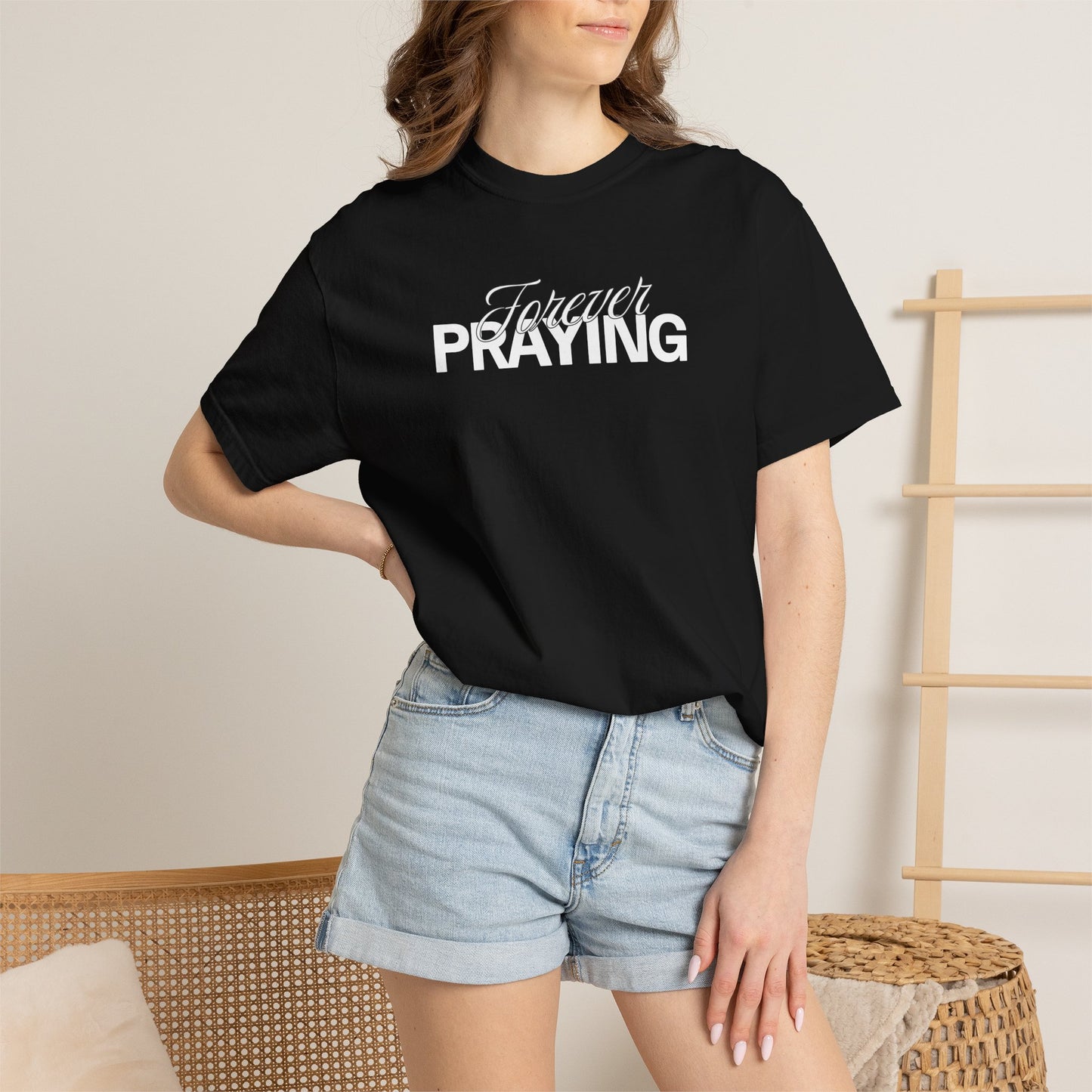 Forever Praying Tee — Inspirational Christian Faith T-Shirt